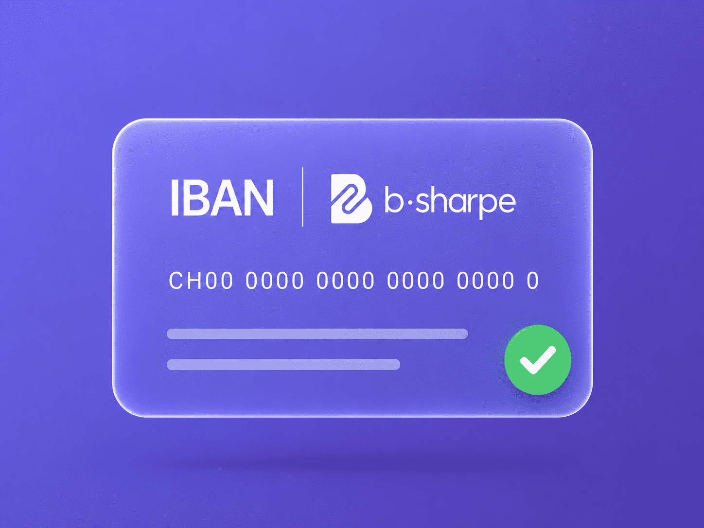 Carte IBAN b-sharpe avec numéro de compte CHF et validation verte